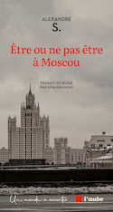 Être ou ne pas être à Moscou